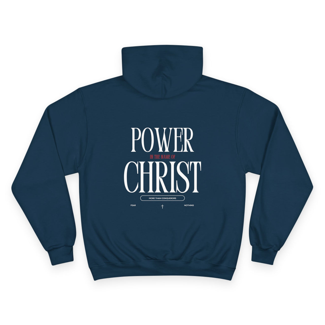 POWER OF CHRIST - CHAMPION HOODIE