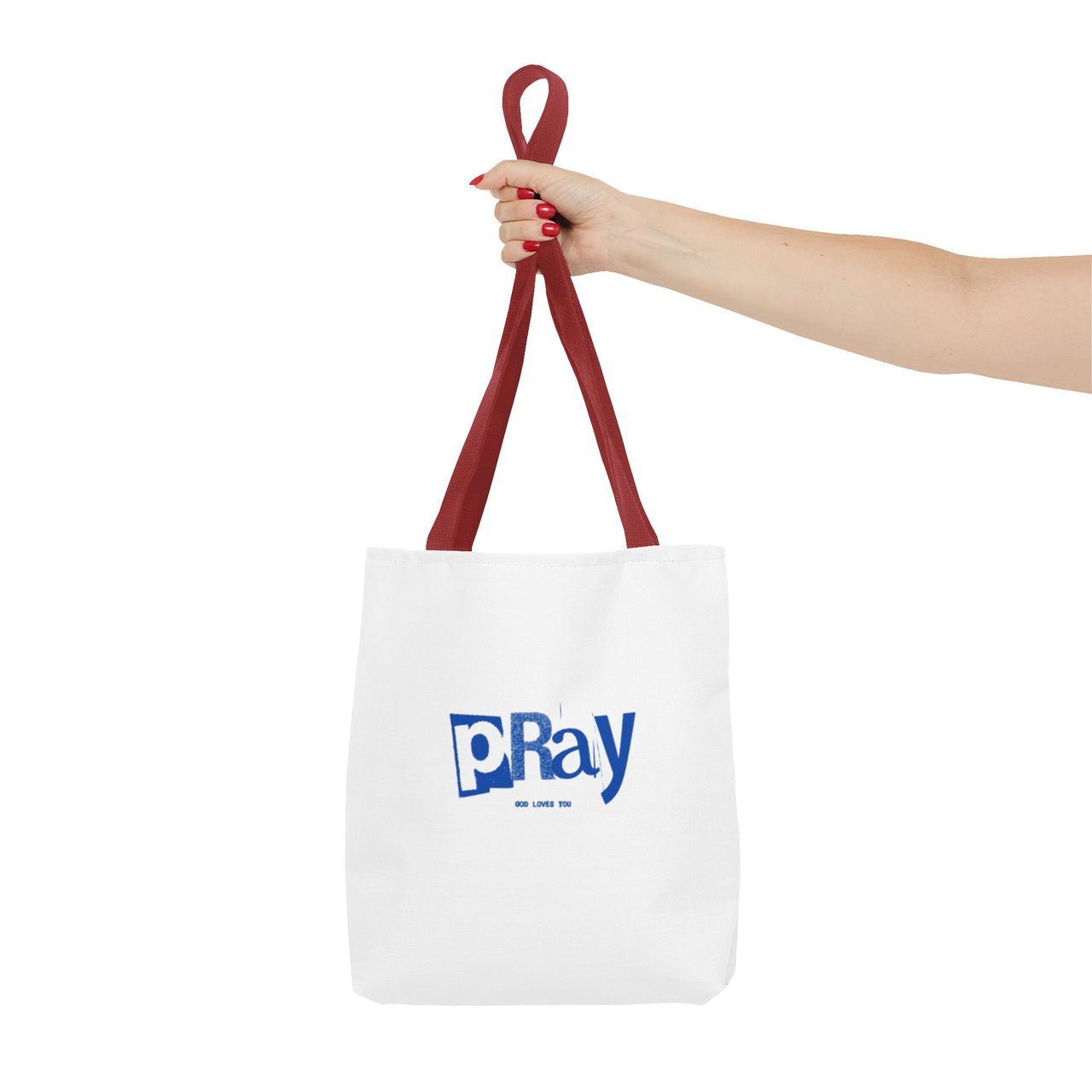 PRAY GOD LOVES YOU - BAG