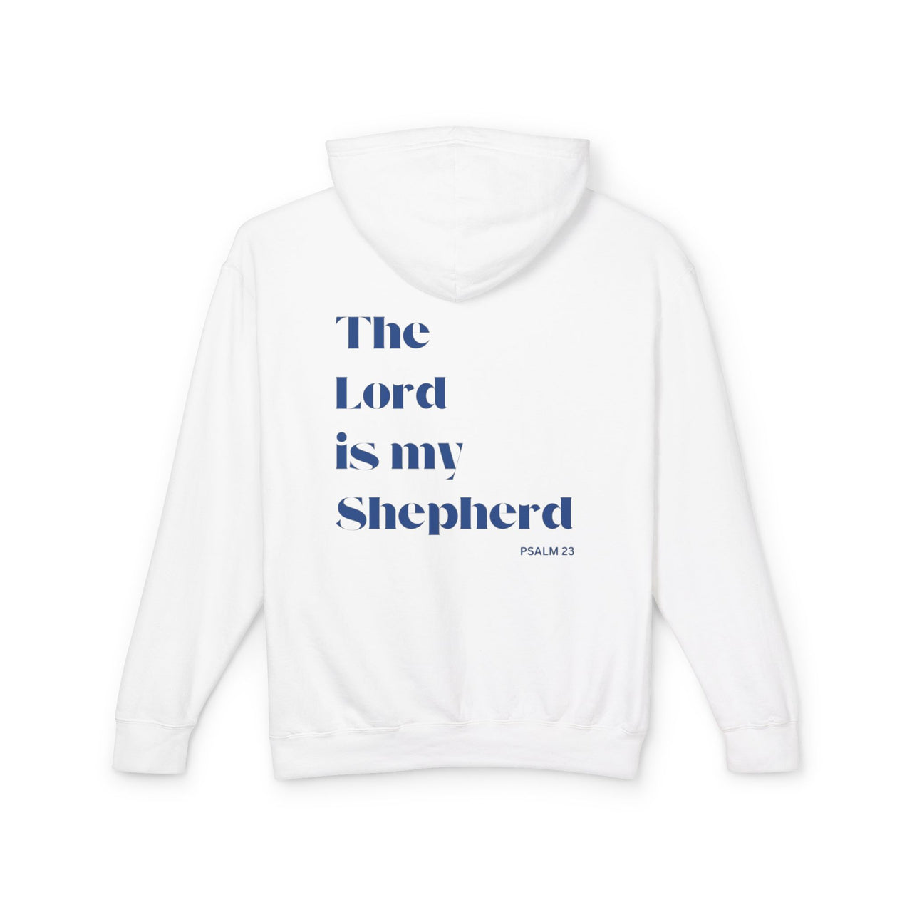 THE LORD IS MY SHEPERD - HOODIE