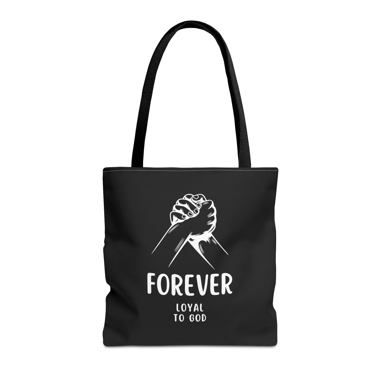 FOREVER LOYAL TO GOD - BAG