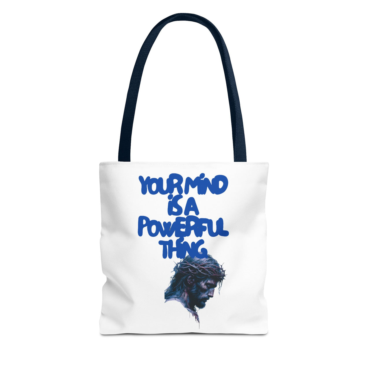 YOUR MIND IS A POWERFUL THING - BAG