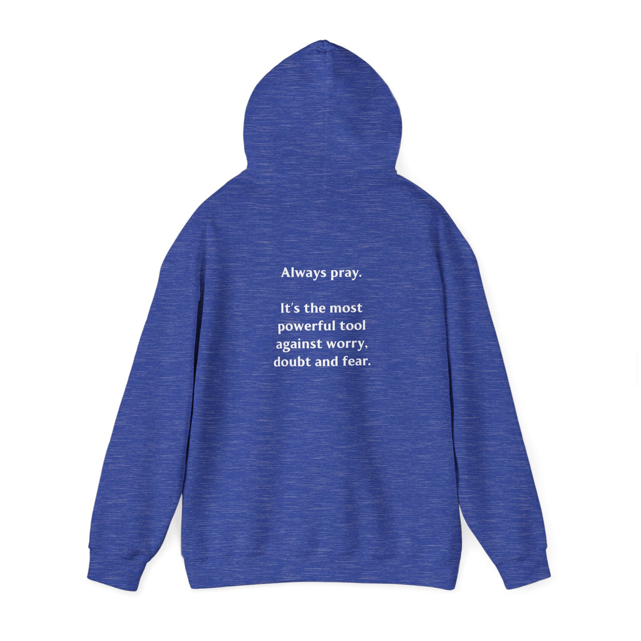 ALWAYS PRAY - HOODIE