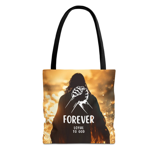 FOREVER LOYAL TO GOD - BAG