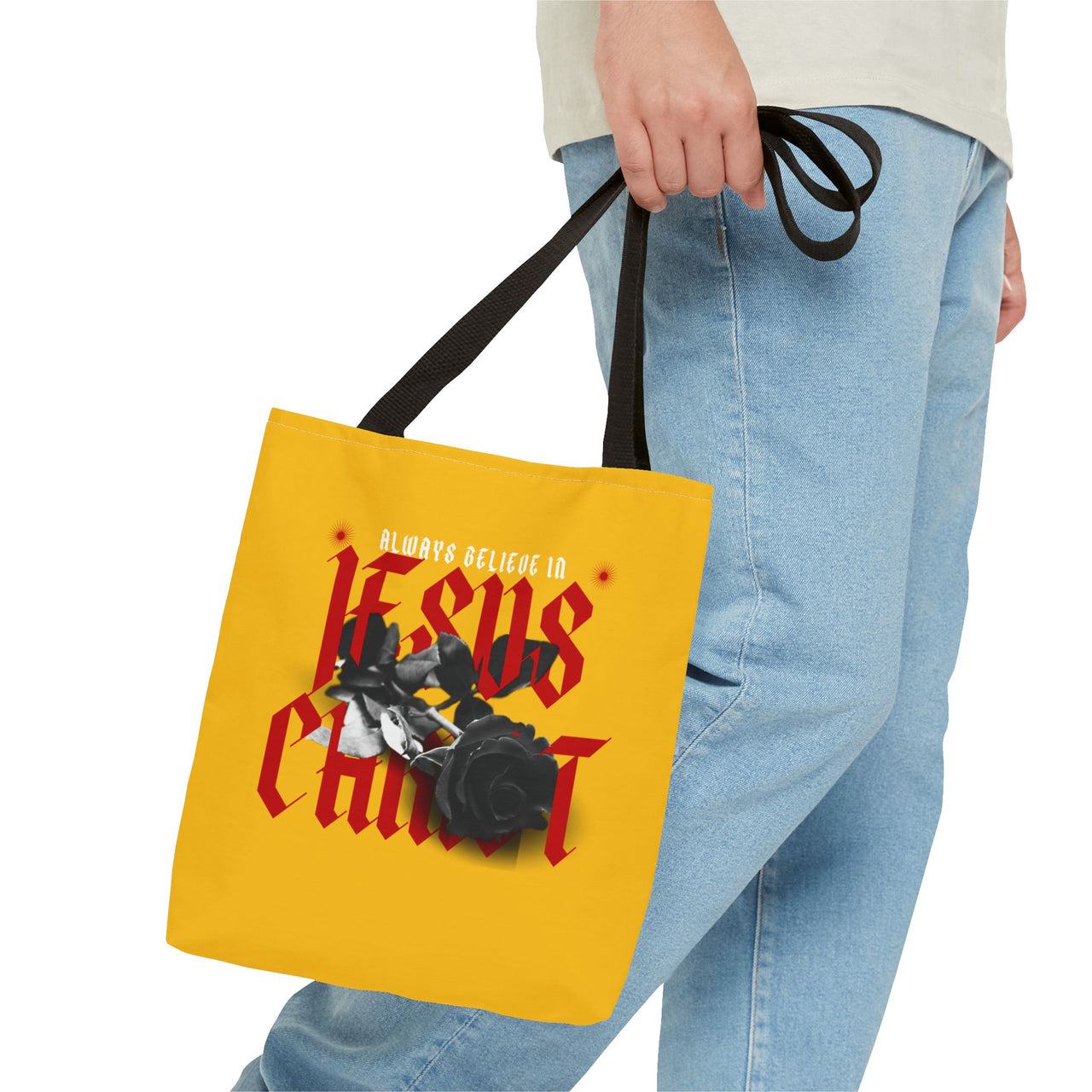 ALWAYS BELIEVE IN JESUS CHRIST - BAG