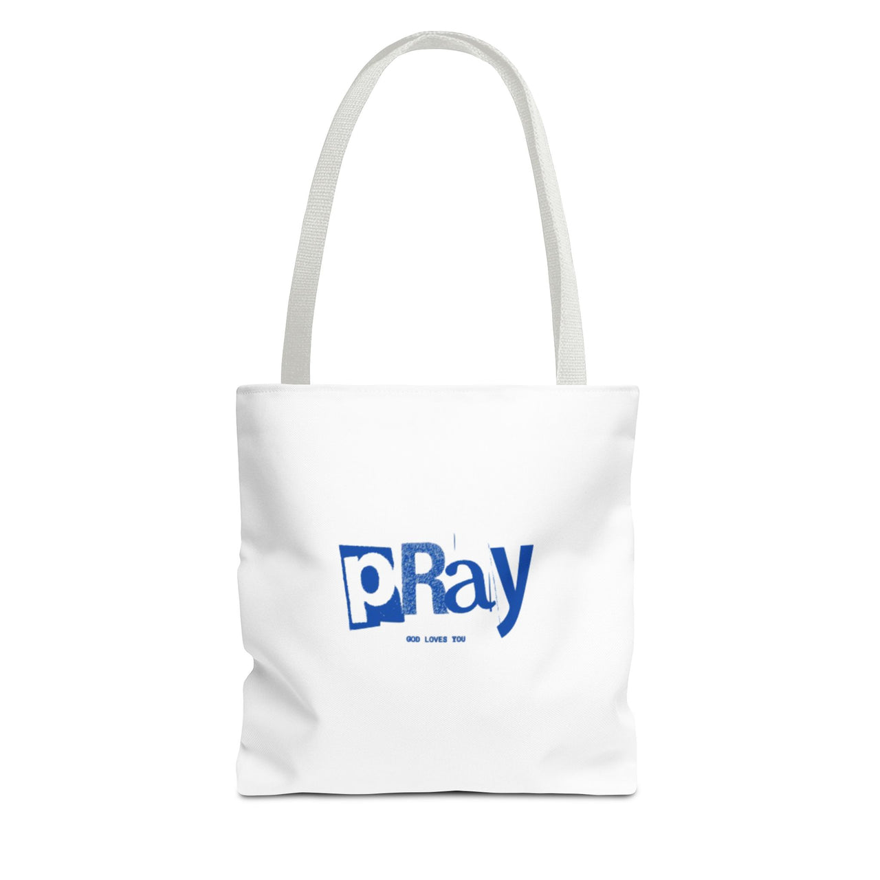 PRAY GOD LOVES YOU - BAG