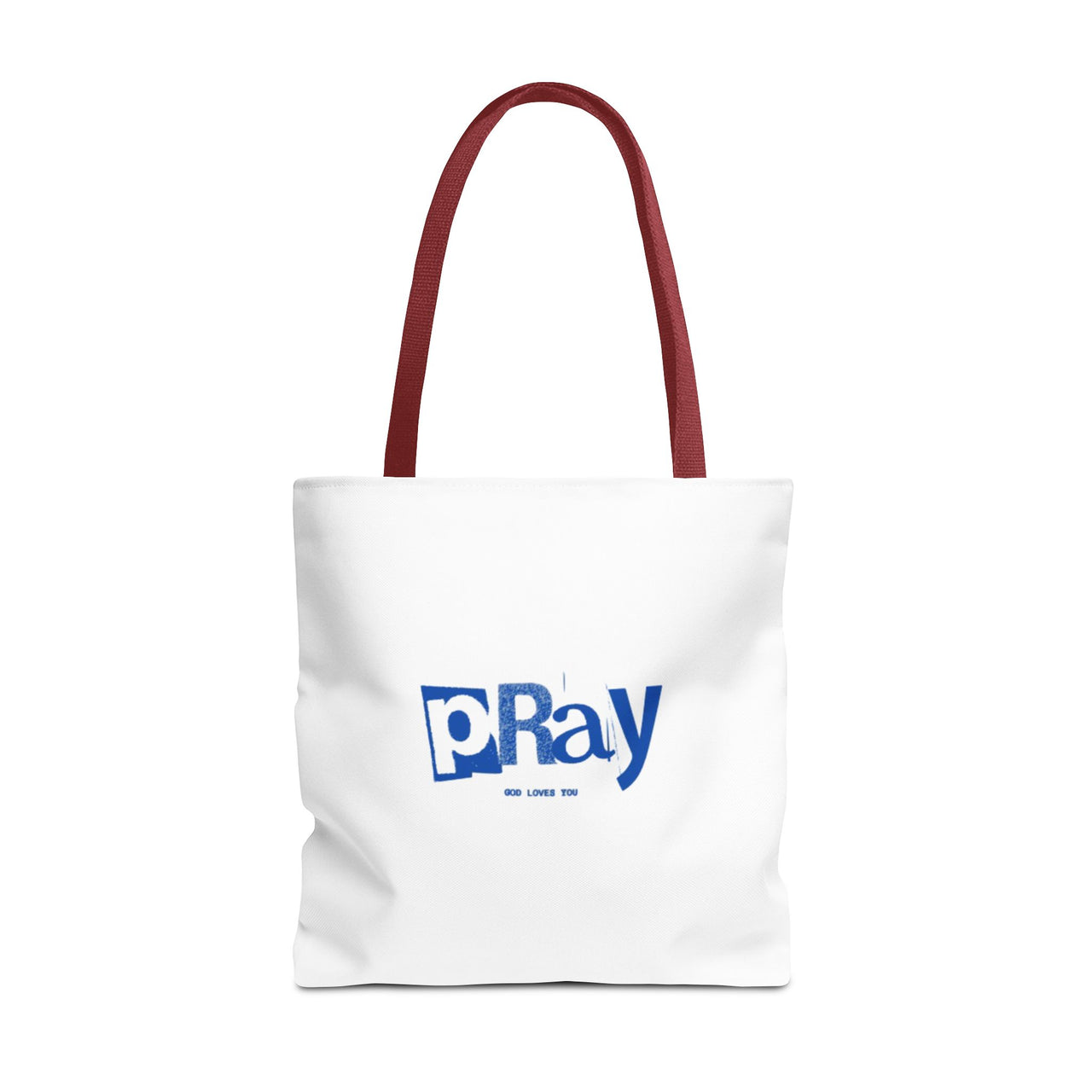 PRAY GOD LOVES YOU - BAG