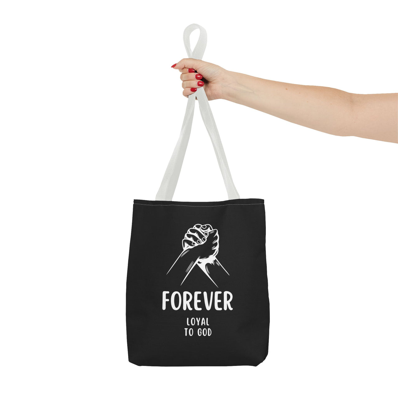 FOREVER LOYAL TO GOD - BAG