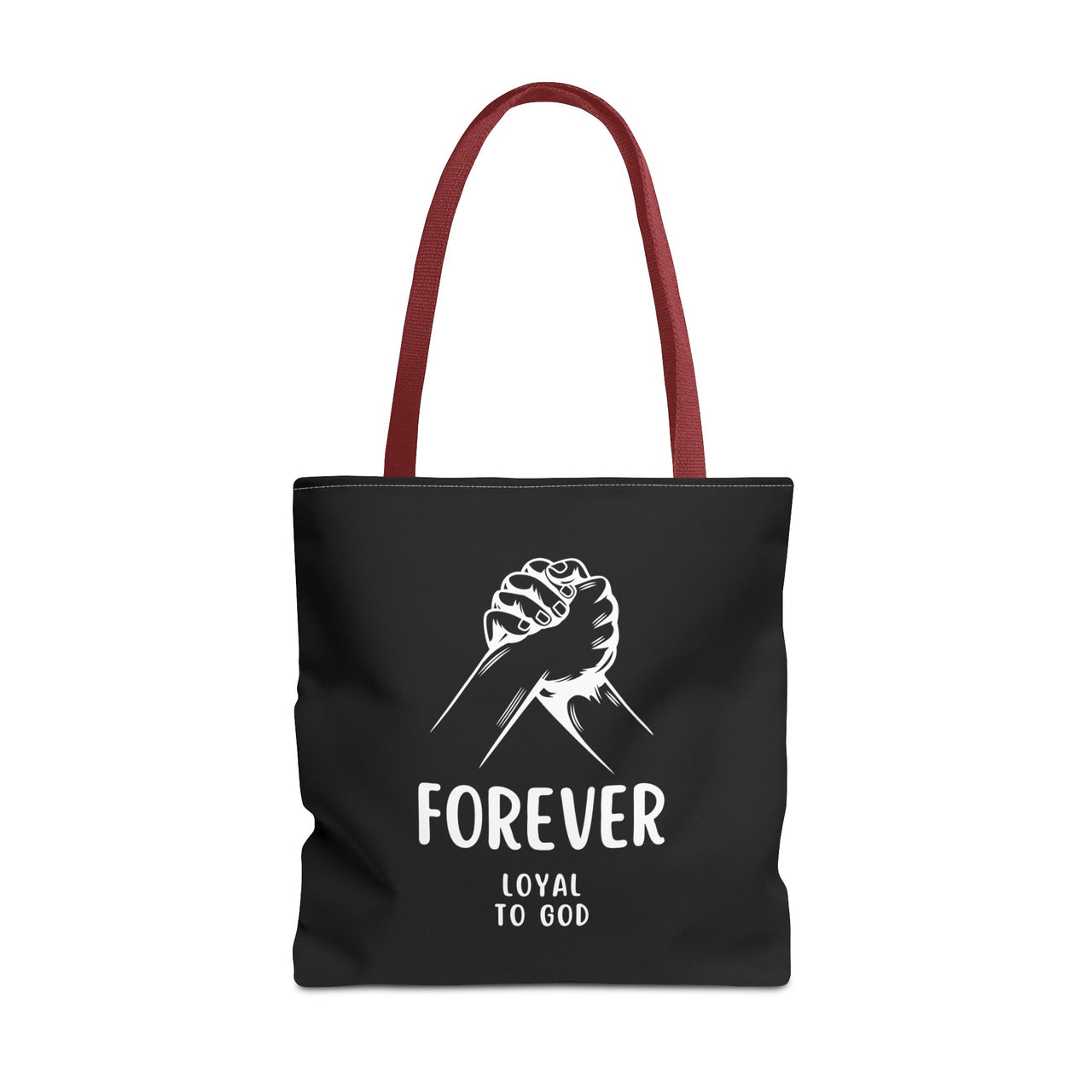 FOREVER LOYAL TO GOD - BAG