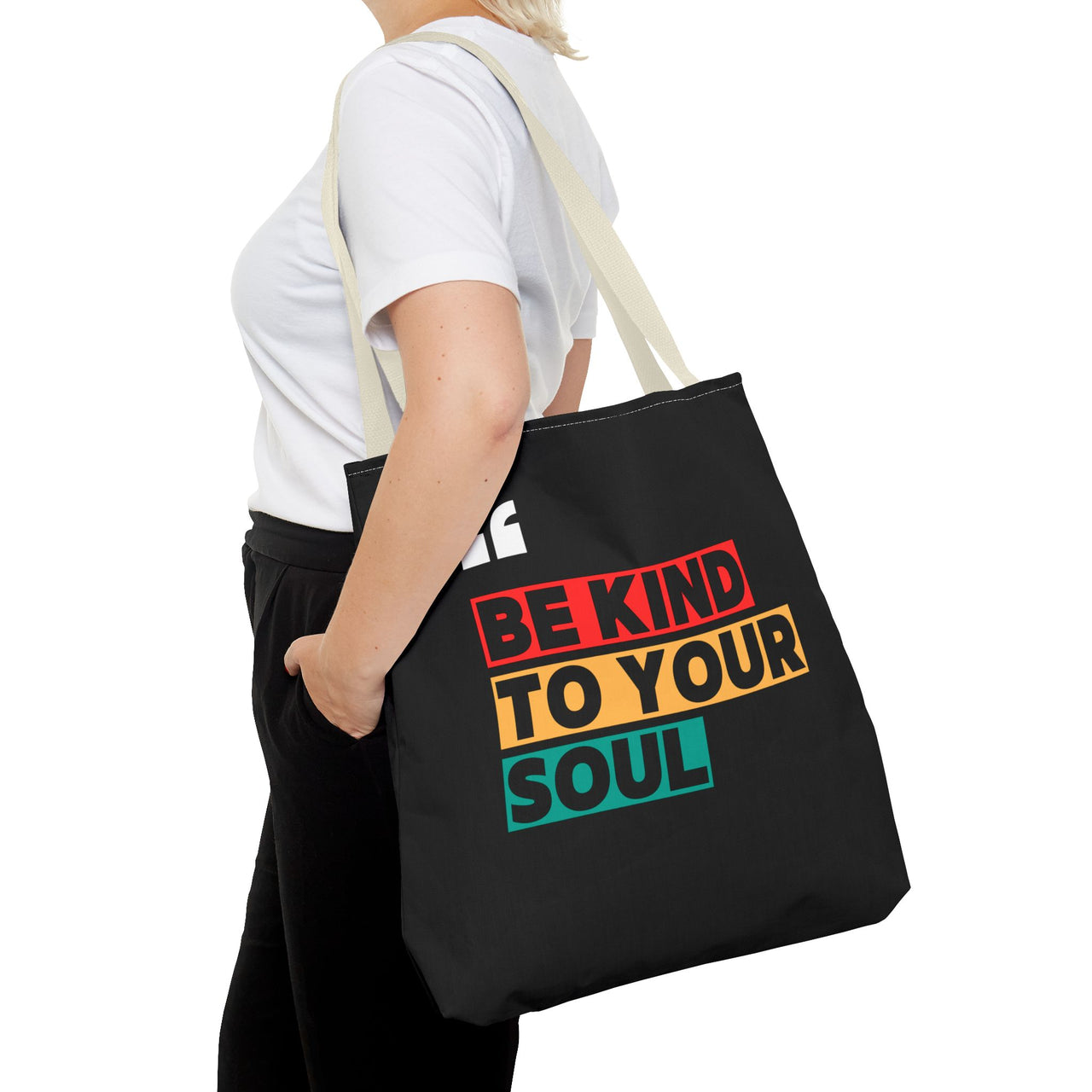 BE KIND TO YOUR SOUL - BAG