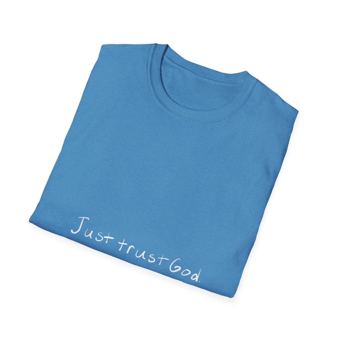 JUST TRUST GOD - TEE