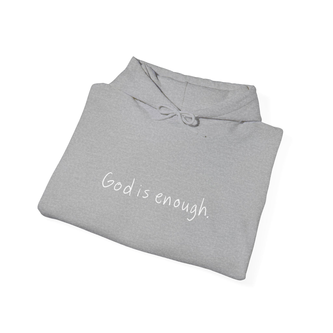 GOD IS ENOUGH - HOODIE