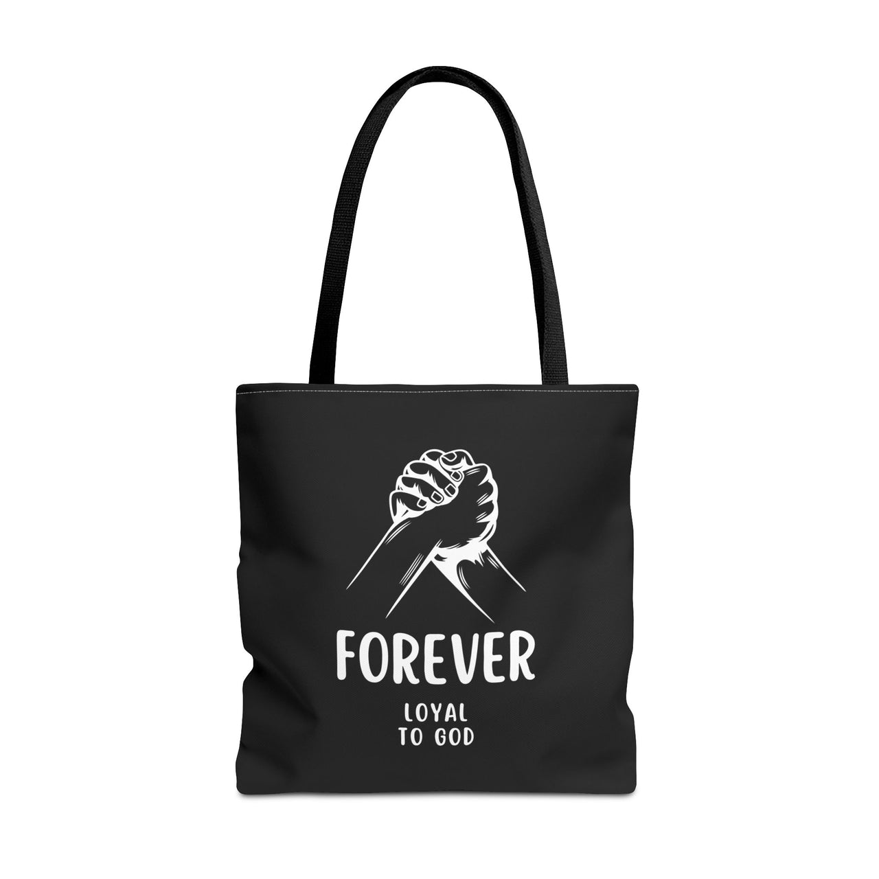 FOREVER LOYAL TO GOD - BAG
