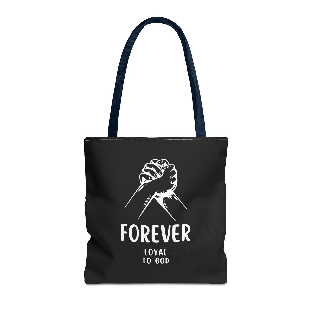 FOREVER LOYAL TO GOD - BAG