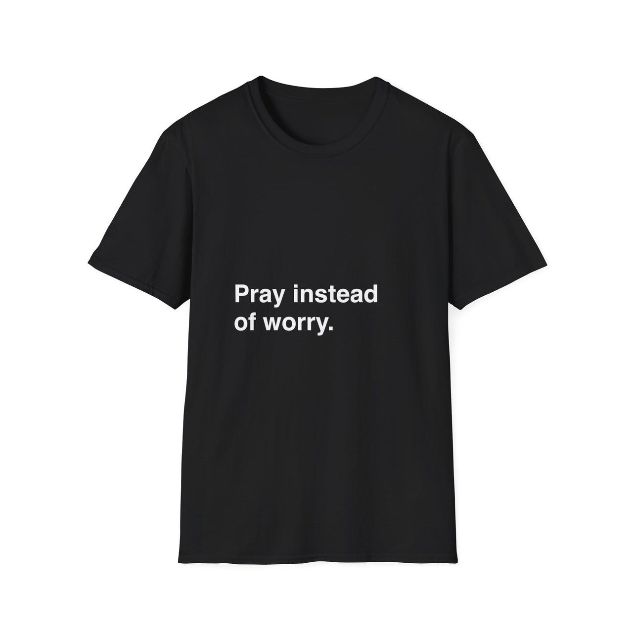 PRAY INSTEAD OF WORRY - TEE