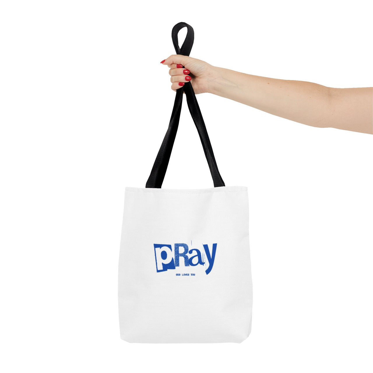 PRAY GOD LOVES YOU - BAG