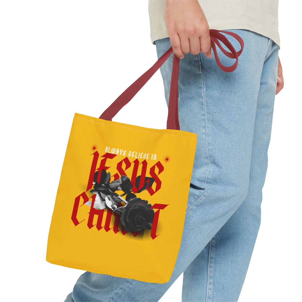 ALWAYS BELIEVE IN JESUS CHRIST - BAG