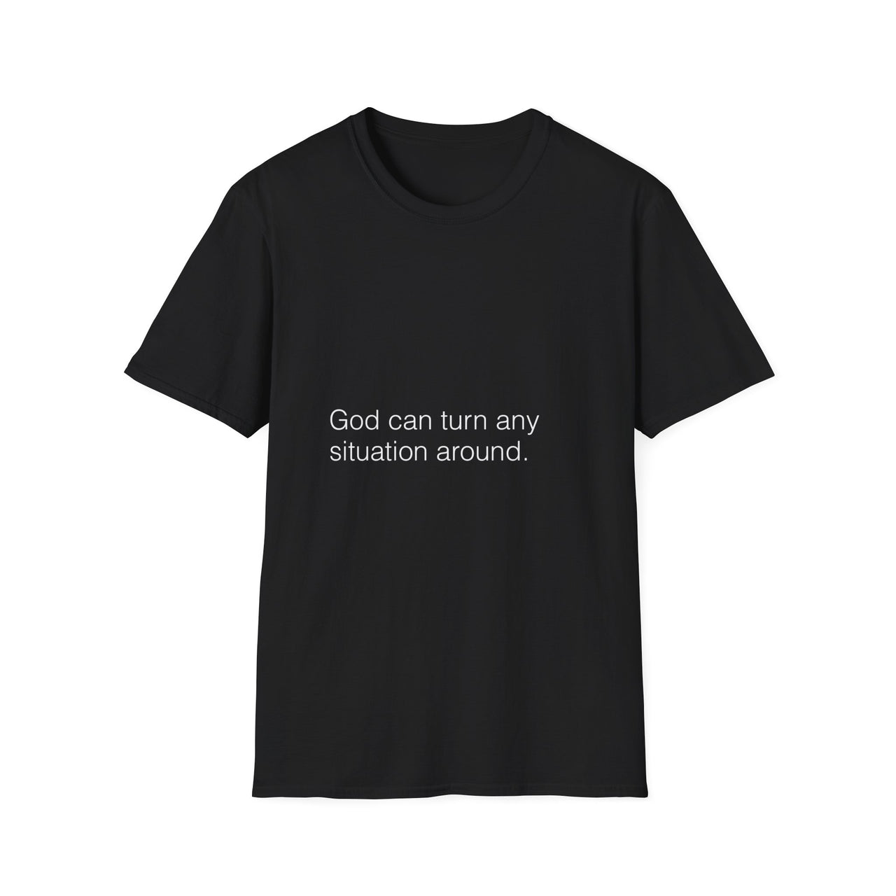 GOD CAN TURN ANY SITUATION AROUND - TEE
