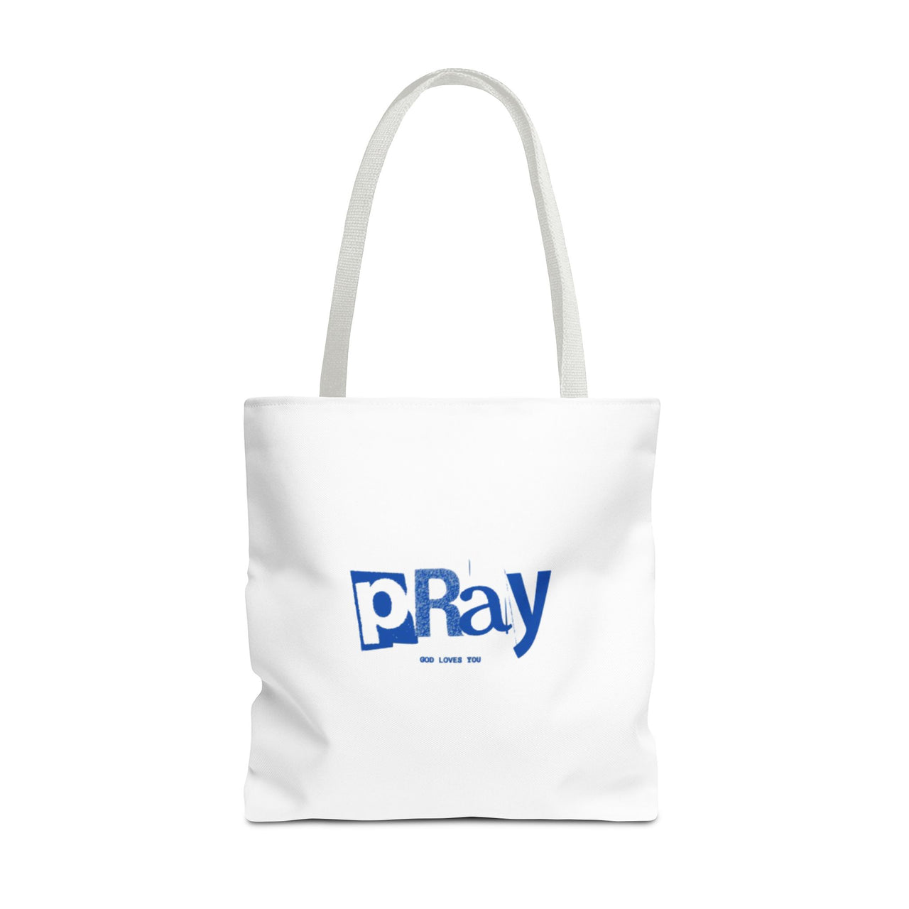 PRAY GOD LOVES YOU - BAG