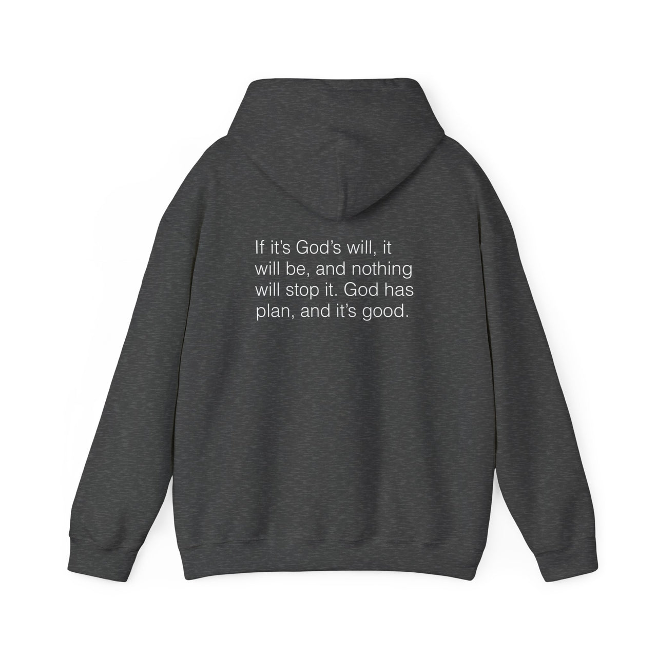 IF ITS GODS WILL - HOODIE