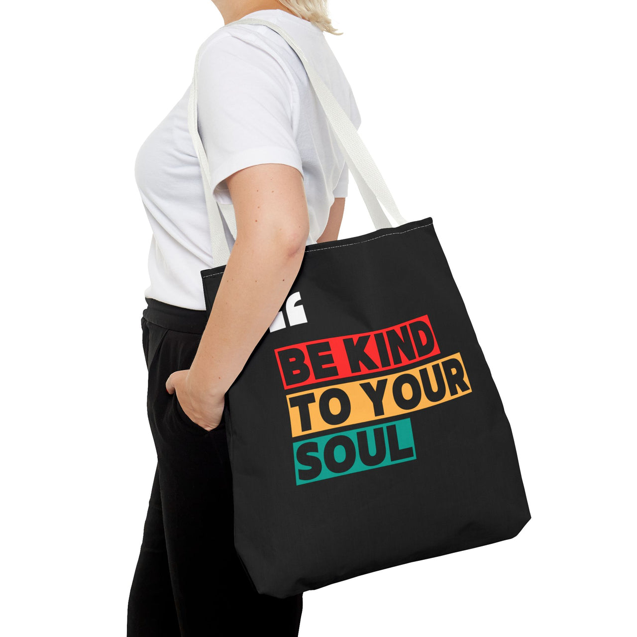 BE KIND TO YOUR SOUL - BAG