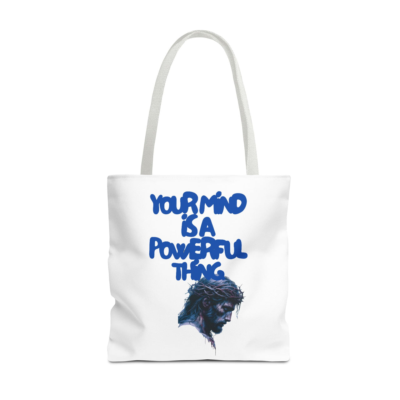 YOUR MIND IS A POWERFUL THING - BAG