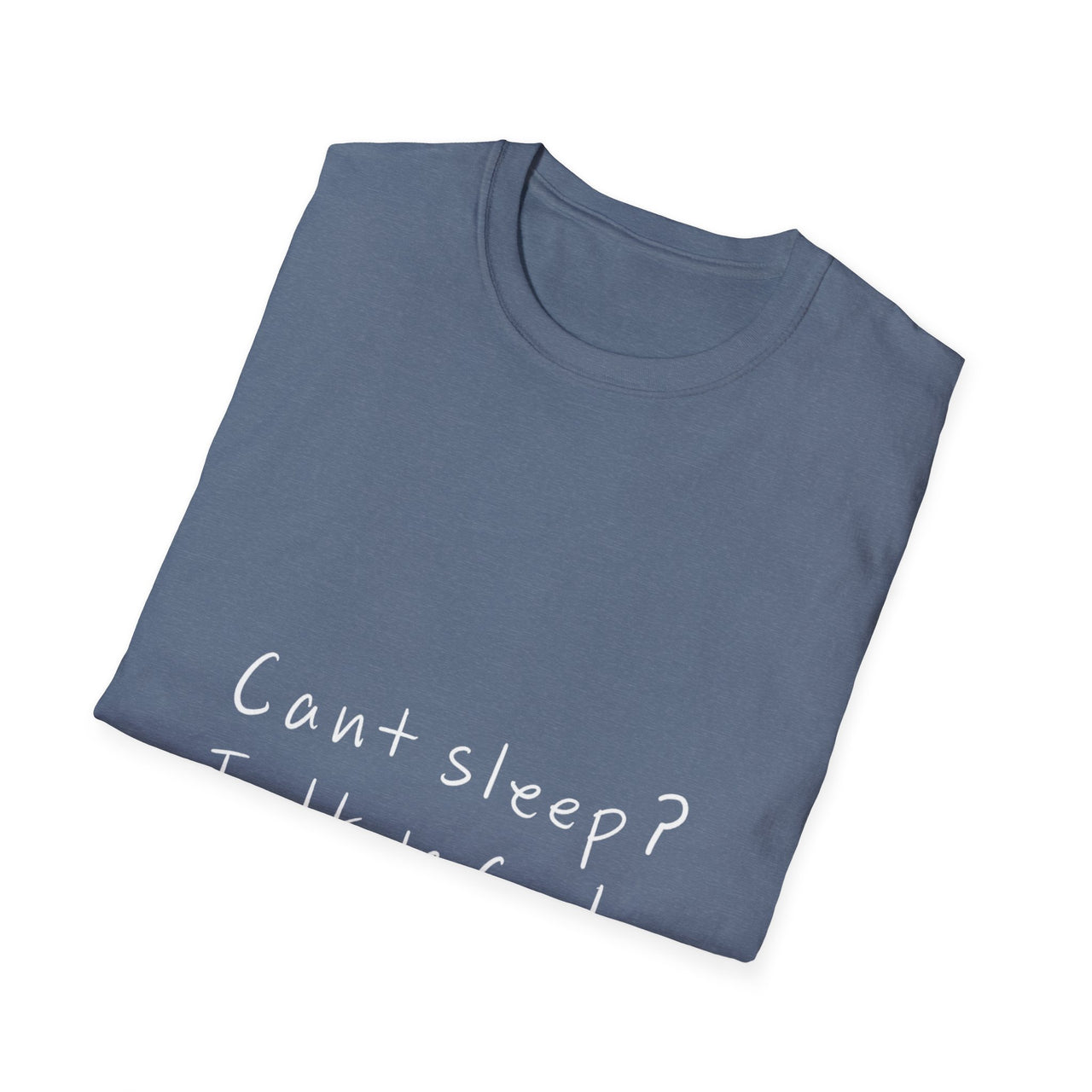 CANT SLEEP? TALK TO GOD - TEE