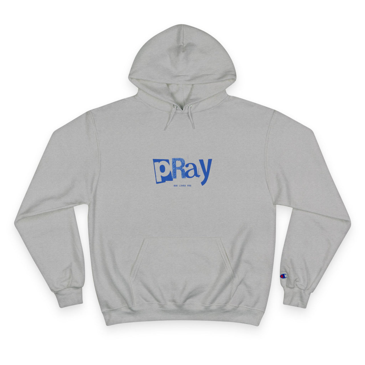 PRAY JESUS LOVES YOU - CHAMPION HOODIE