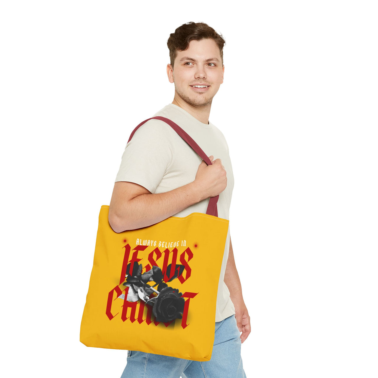 ALWAYS BELIEVE IN JESUS CHRIST - BAG
