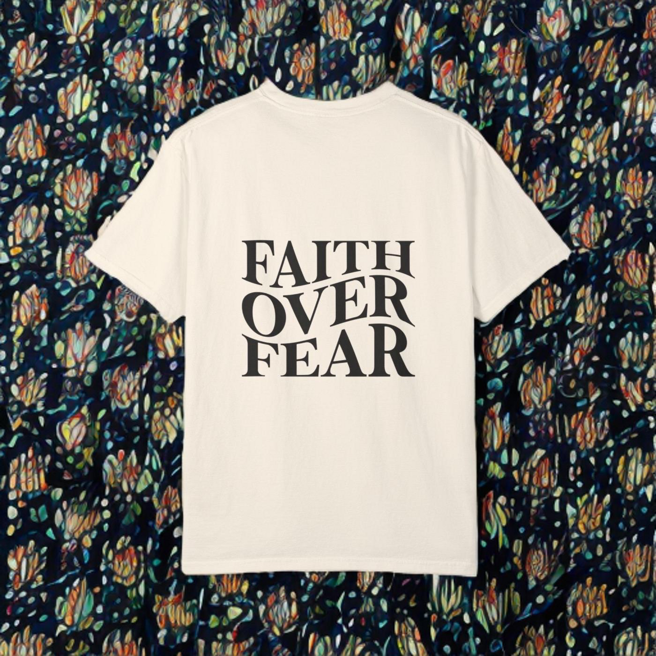 FAITH OVER FEAR - TEE
