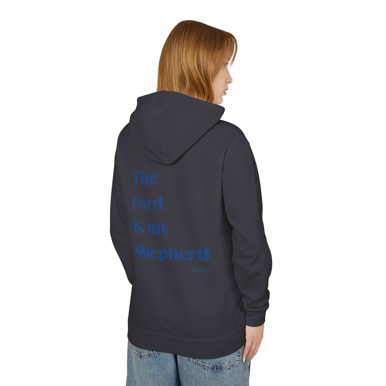 THE LORD IS MY SHEPERD - HOODIE