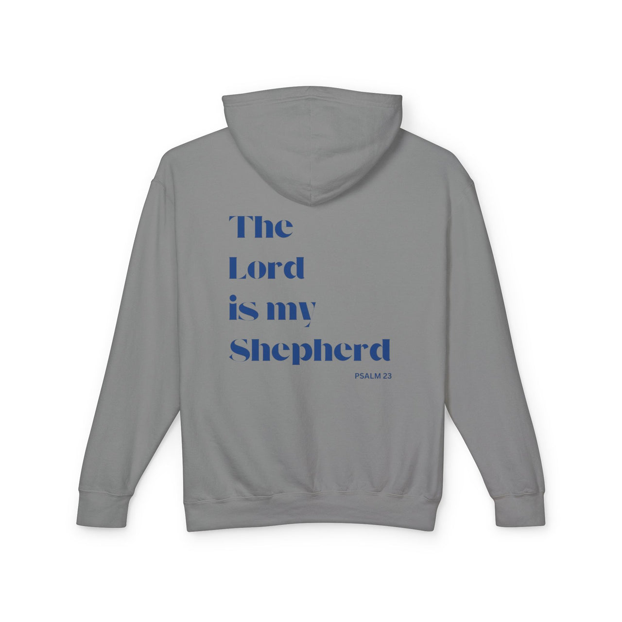 THE LORD IS MY SHEPERD - HOODIE
