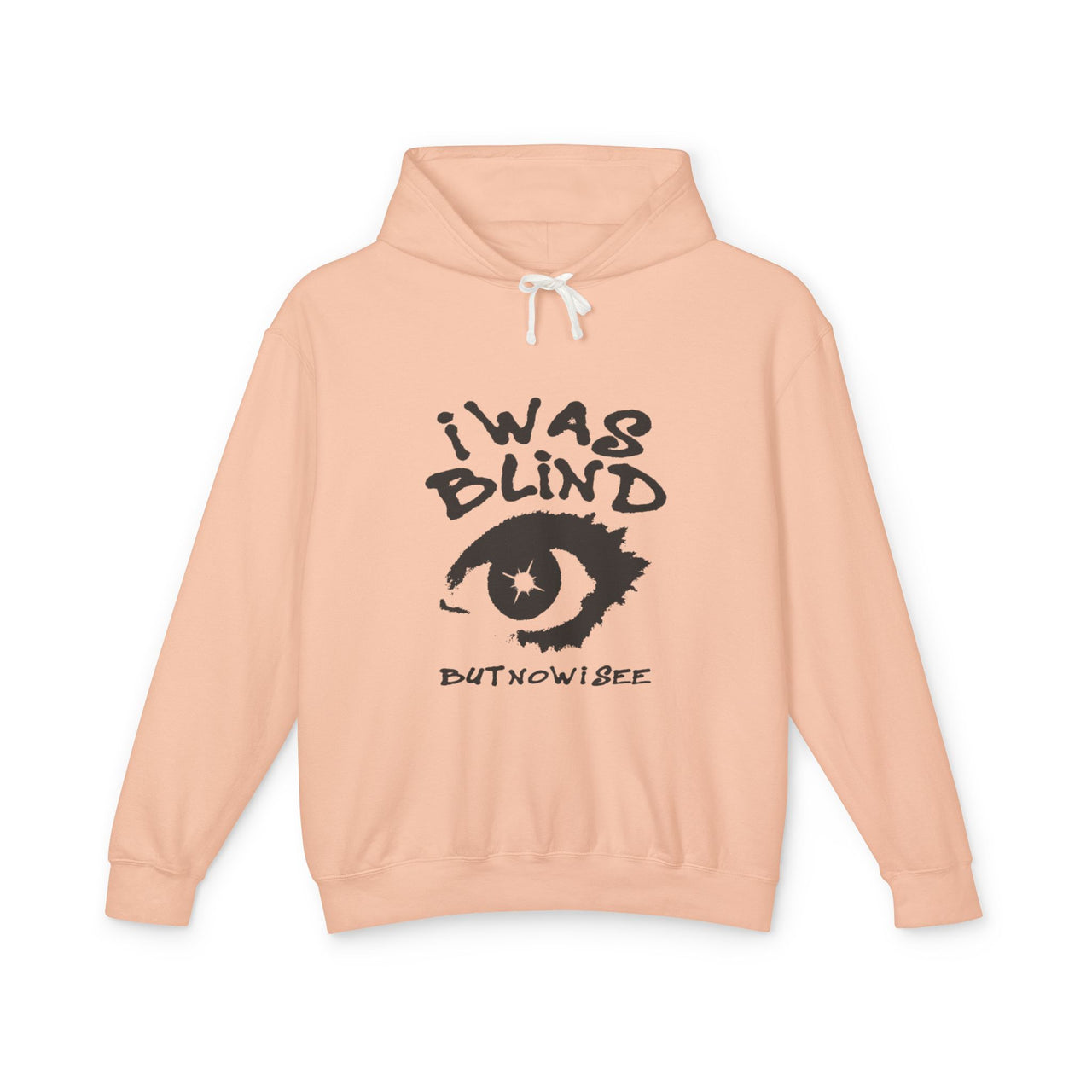 I WAS BLIND BUT NOW I CAN SEE - CHAMPION HOODIE