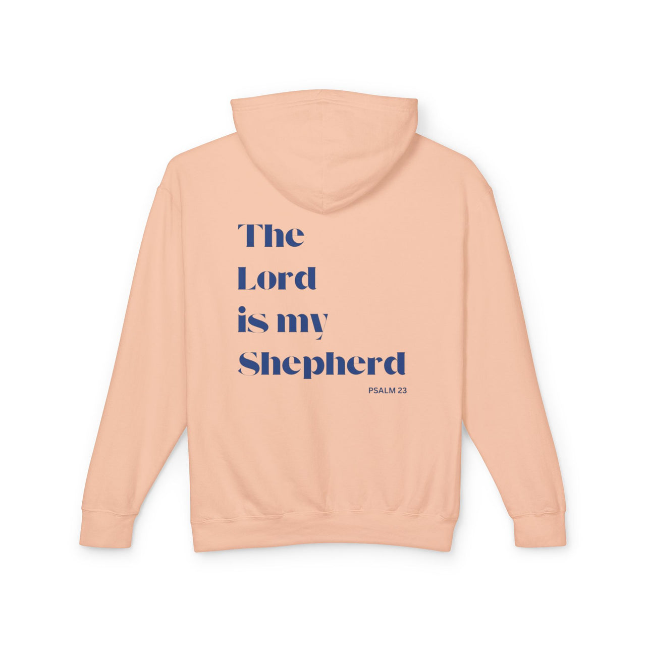 THE LORD IS MY SHEPERD - HOODIE