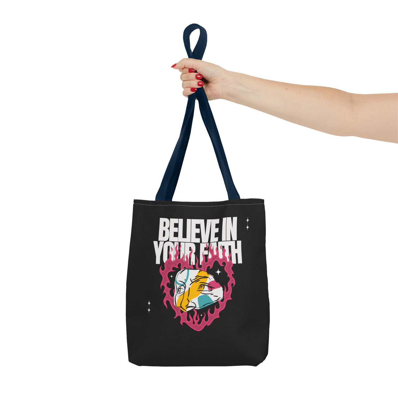 BELIEVE IN YOUR FAITH - BAG