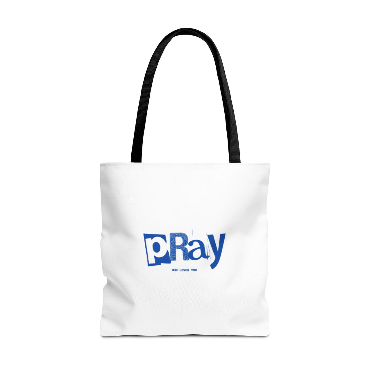 PRAY GOD LOVES YOU - BAG