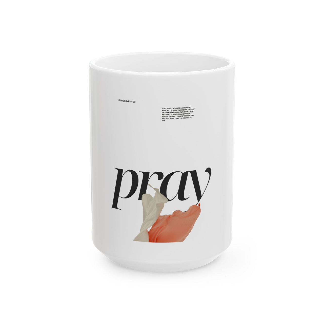 PRAY - WHITE MUG