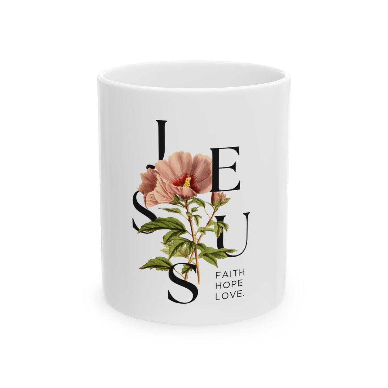 FAITH HOPE LOVE - WHITE MUG