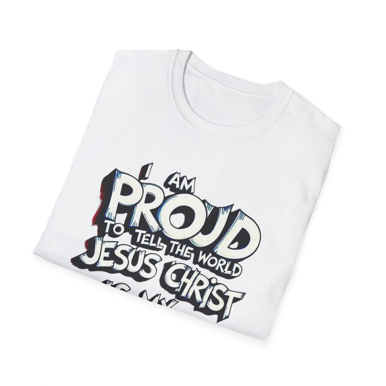I AM PROUD JESUS CHRIST IS MY SAVIOR - TEE