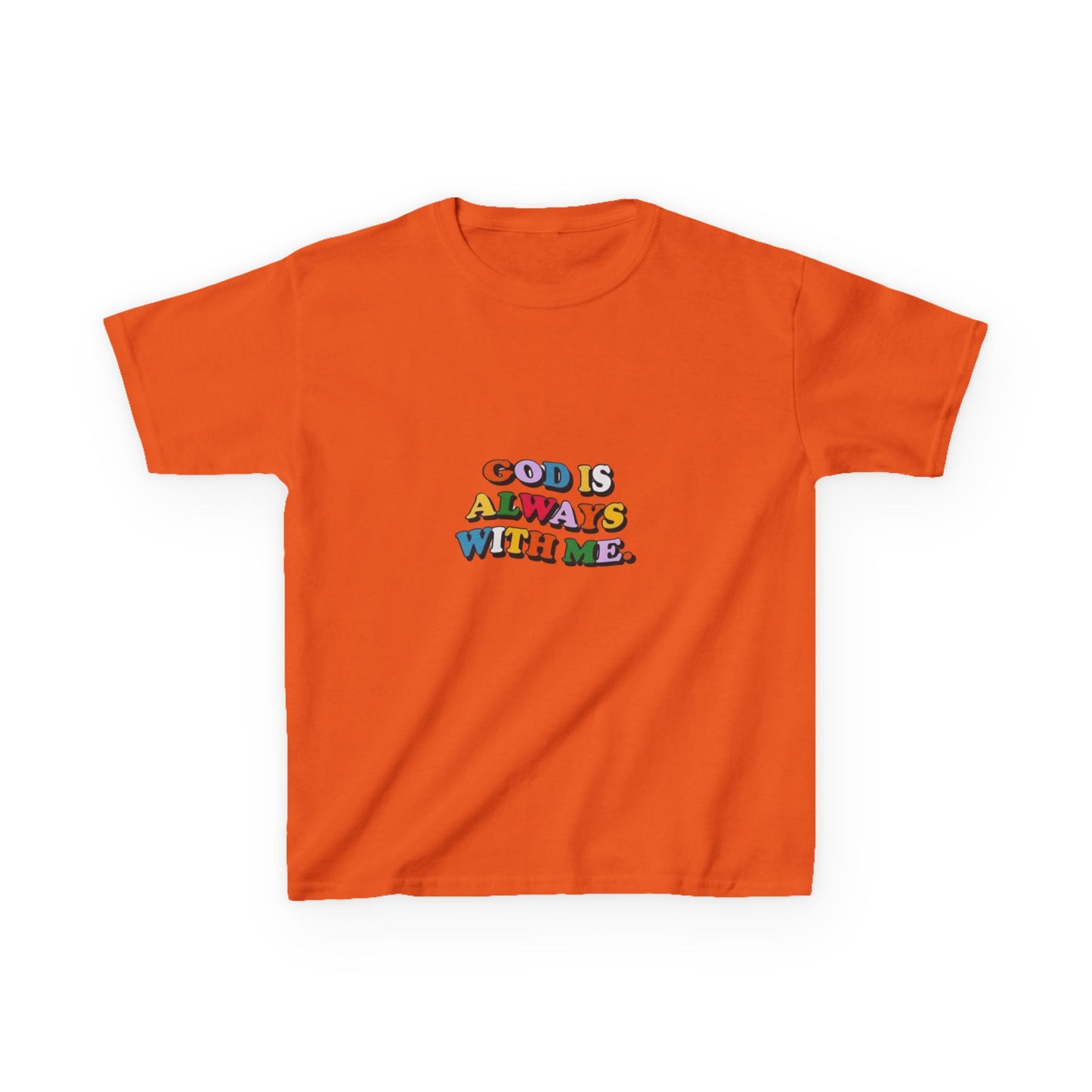 GOD IS ALWAYS WITH ME - KIDS TEE