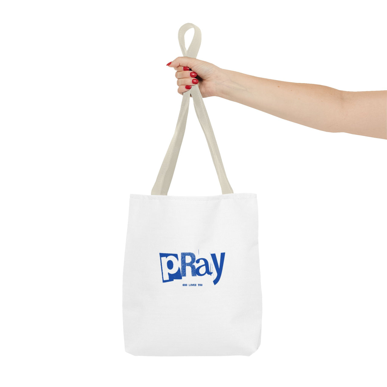PRAY GOD LOVES YOU - BAG