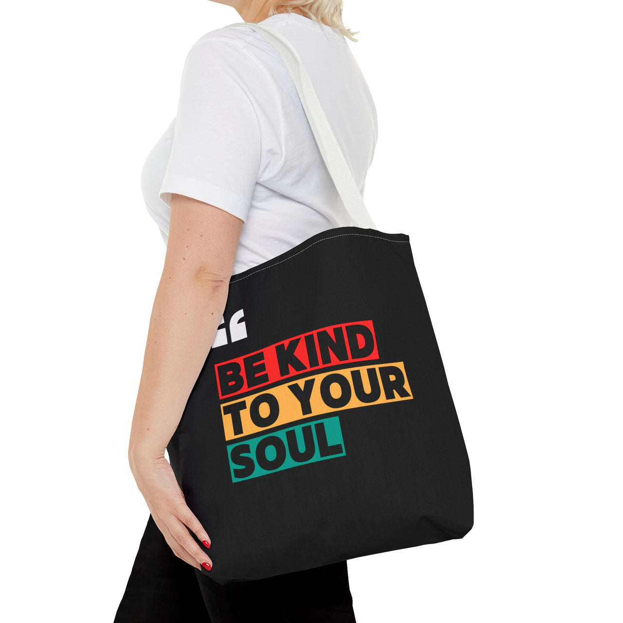 BE KIND TO YOUR SOUL - BAG