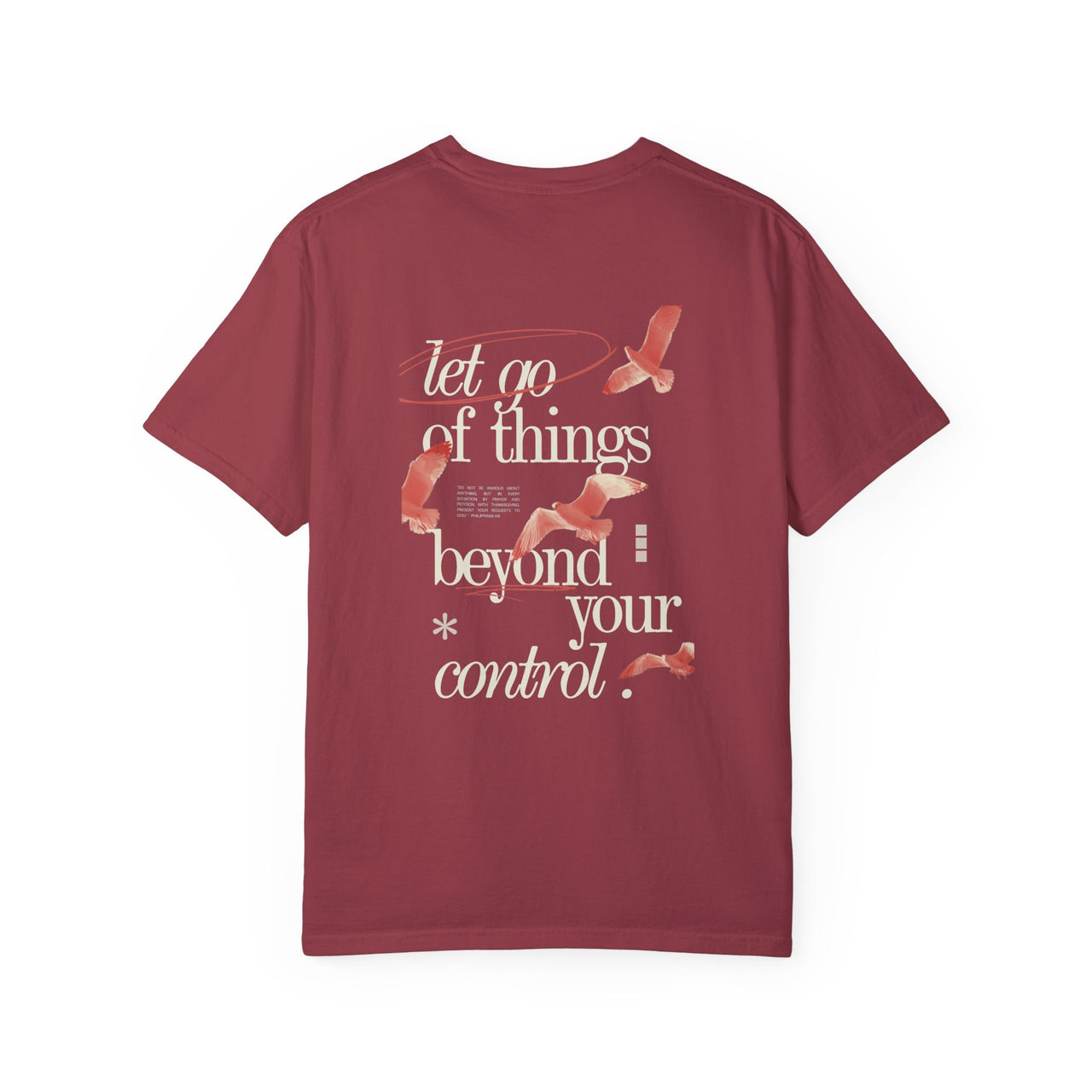 LET GO OF THINGS BEYOND YOUR CONTROL - TEE