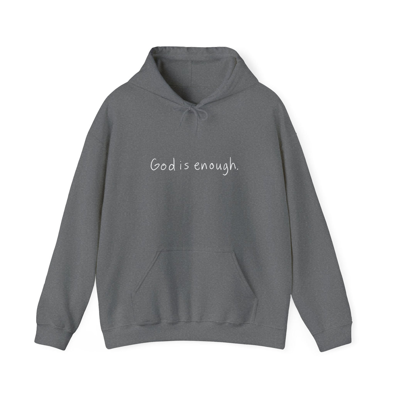GOD IS ENOUGH - HOODIE