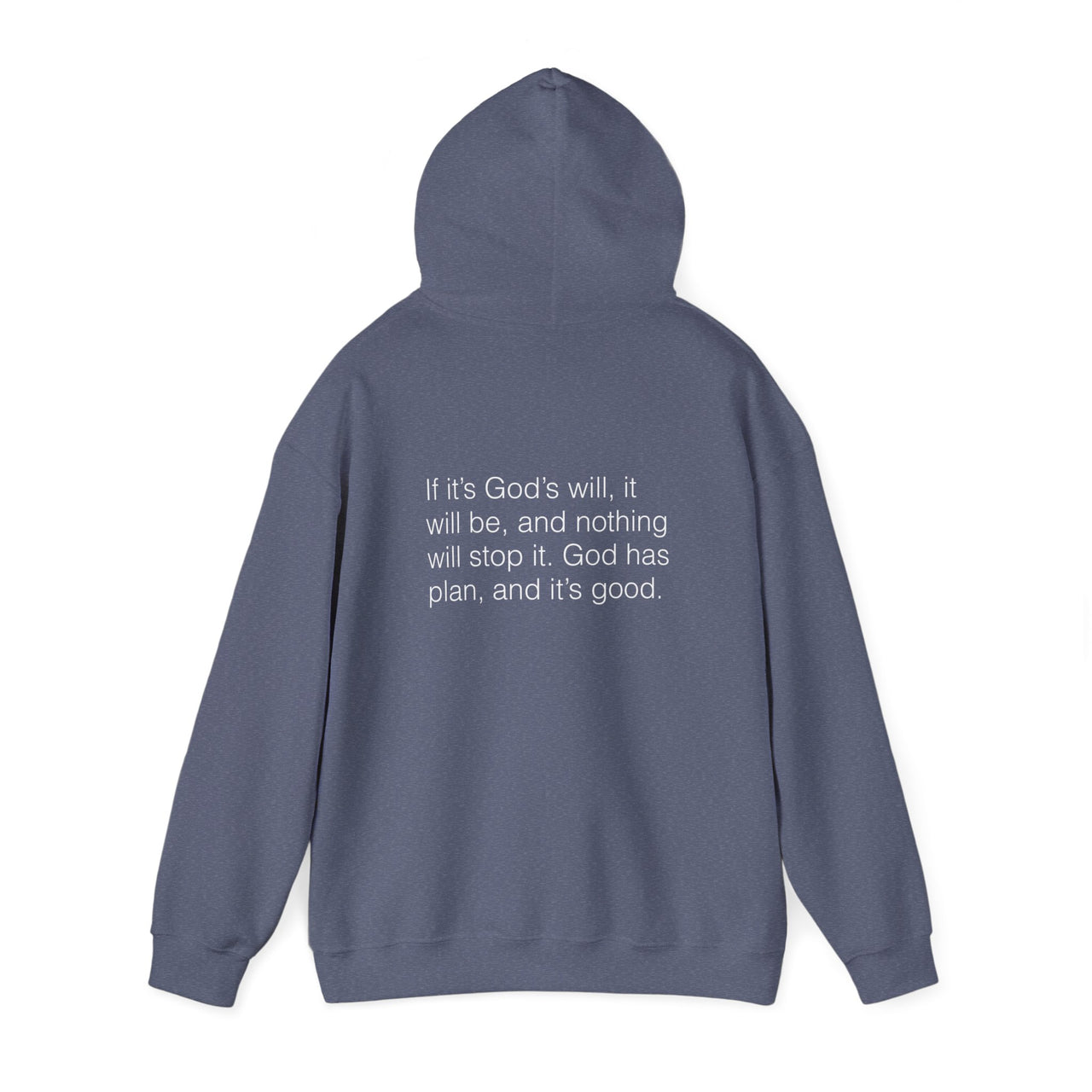 IF ITS GODS WILL - HOODIE