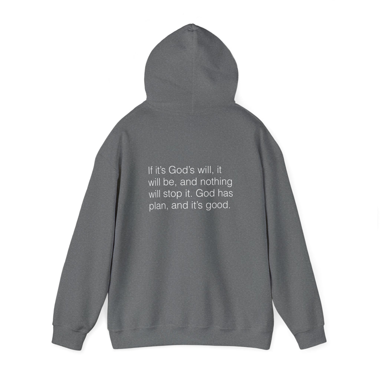 IF ITS GODS WILL - HOODIE