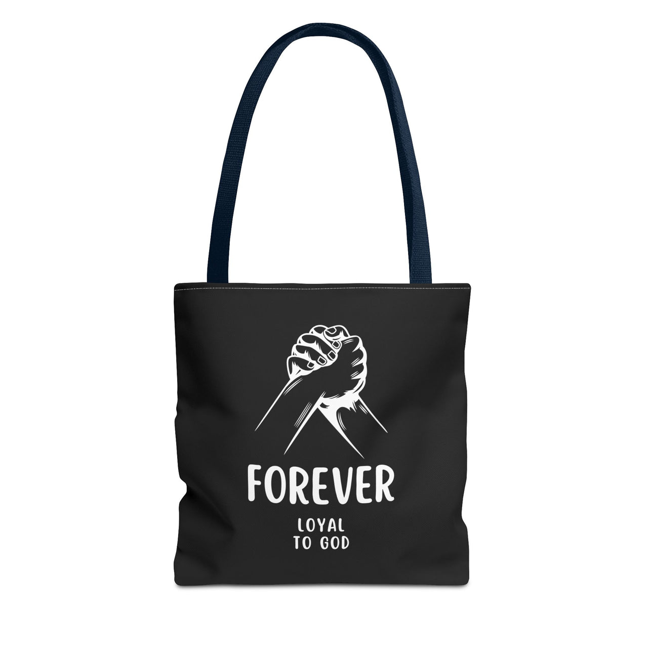 FOREVER LOYAL TO GOD - BAG