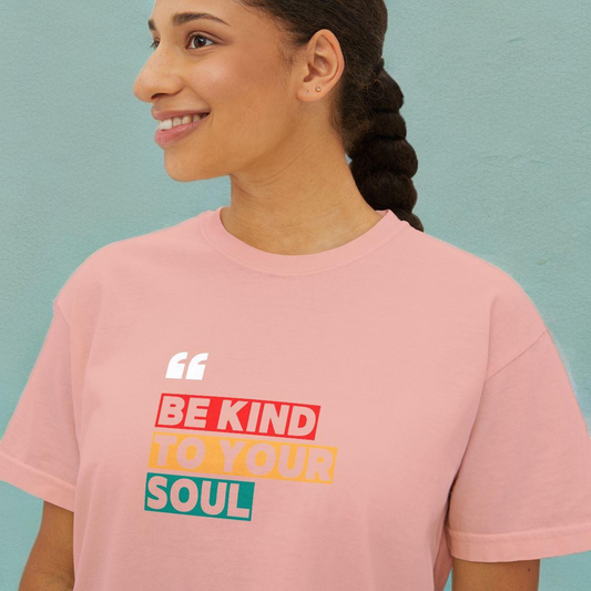 BE KIND TO YOUR SOUL - BOXY TEE