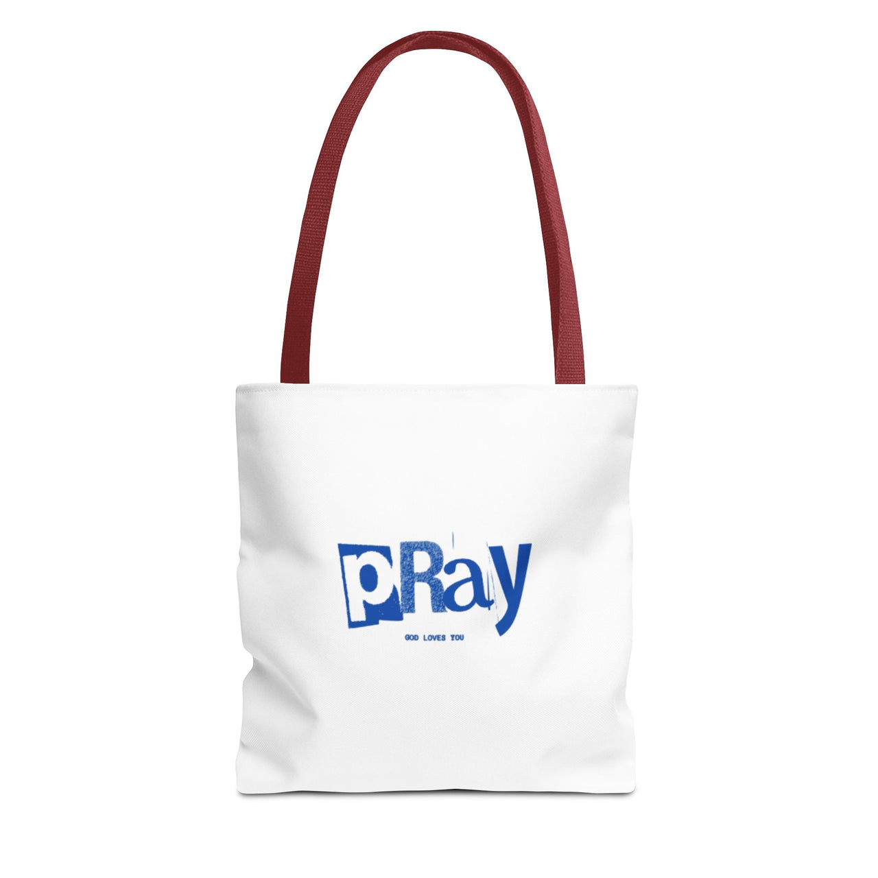 PRAY GOD LOVES YOU - BAG