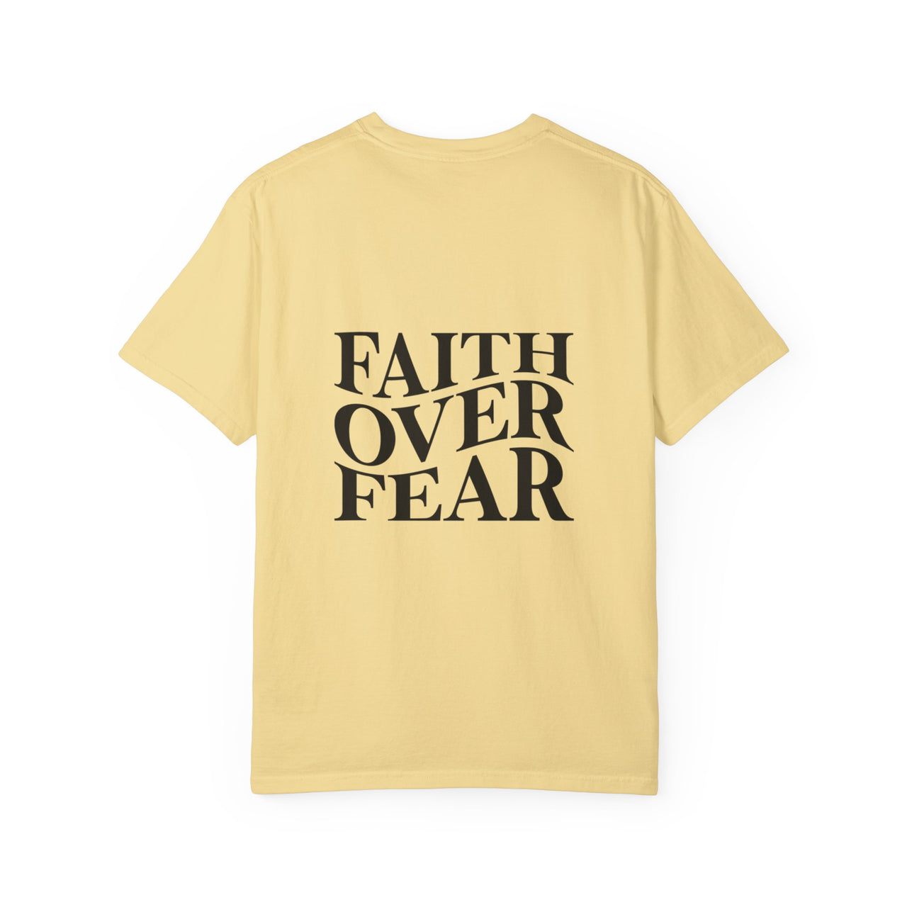FAITH OVER FEAR - TEE