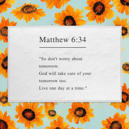 SO DONT WORRY ABOUT TOMORROW MATTHEW 6:34 - RUG